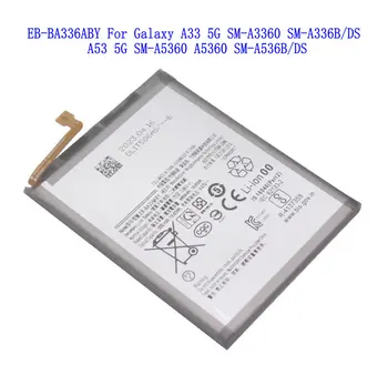 1x5000 ма EB-BA336ABY Взаимозаменяеми батерия за Samsung Galaxy а a53 5G SM-A5360 A5360 SM-A536B/DS A33 5G SM-A3360 SM-A336B/DS